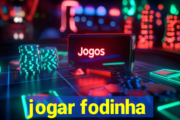 jogar fodinha